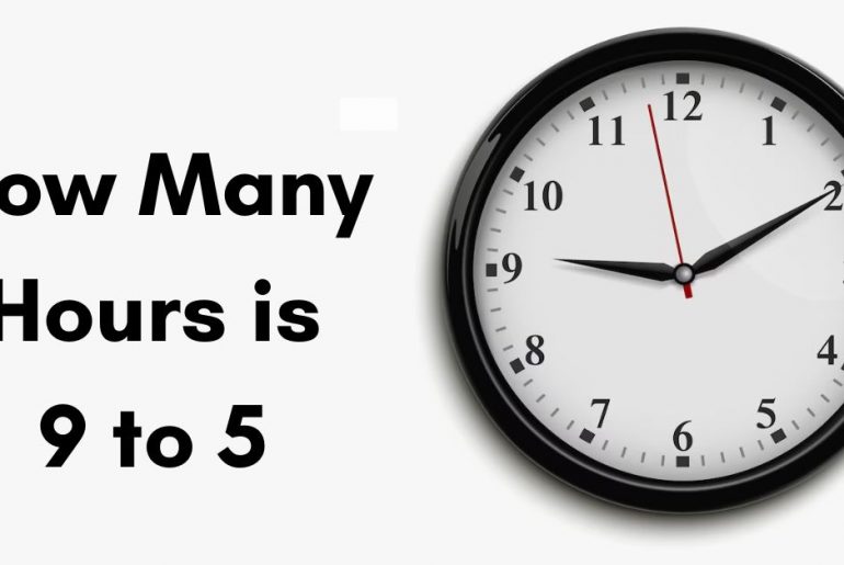 how many hours is 9 to 5