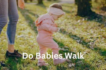 when do babies walk
